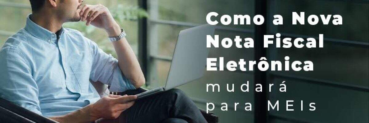 Como A Nova Nota Fiscal Eletronica Mudara Para Meis Blog (1) - Quero montar uma empresa